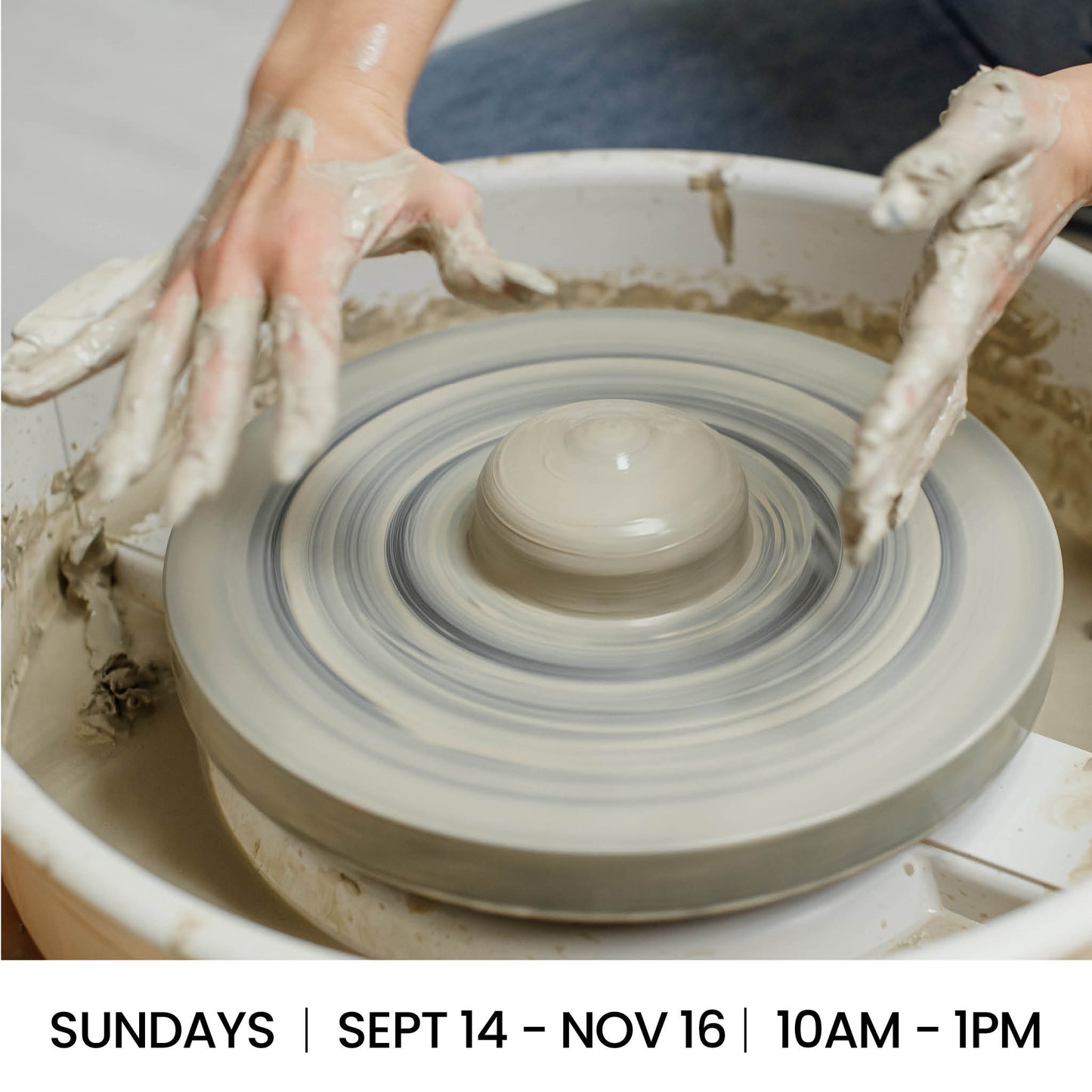 Wheel-y Beginners: Intro to Wheel Throwing (Sunday AM)