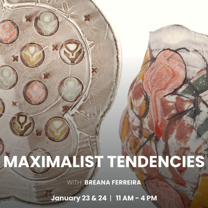 Maximalist Tendencies with Breana Ferreira