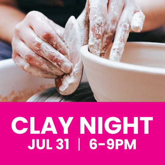 Clay Night - July 31