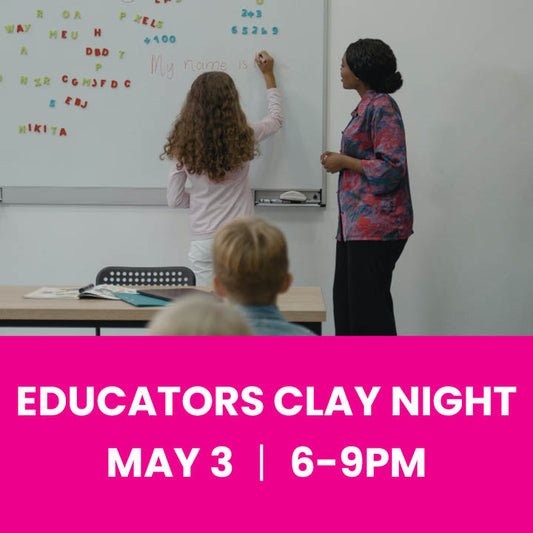 Educators Clay Night