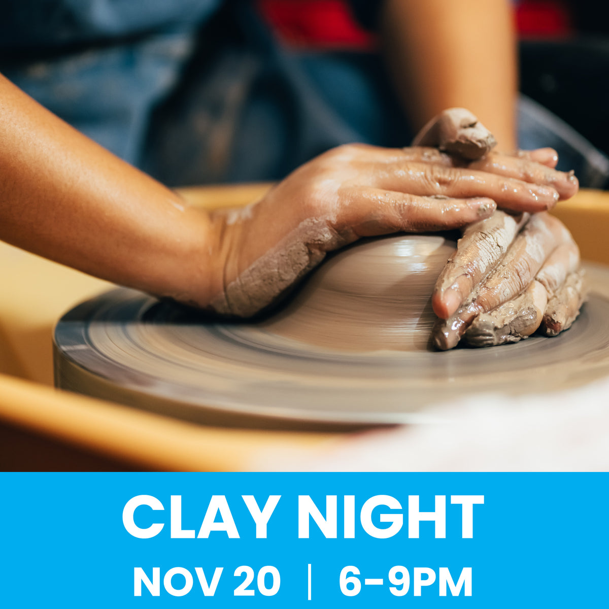 Clay Night - November 20