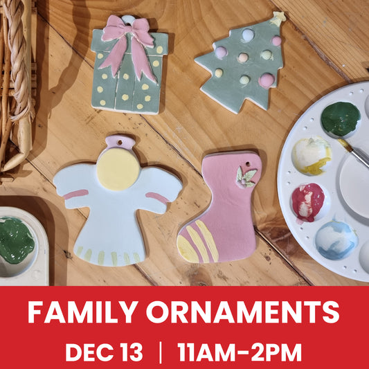 Family Holiday Ornaments Workshop - December 13