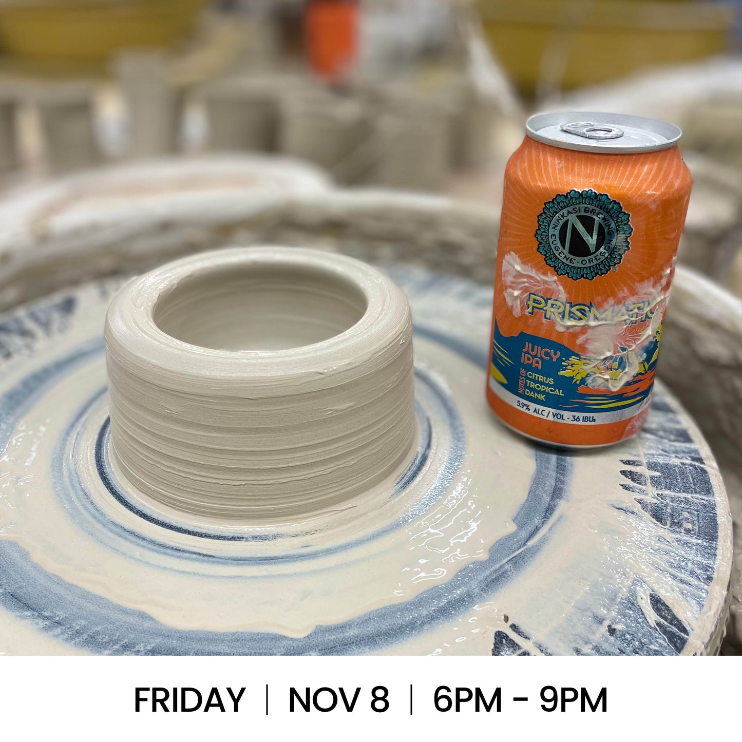 Sip and Spin Clay Night 11/8