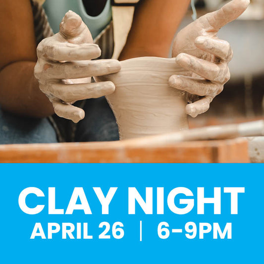 Clay Night 4/26
