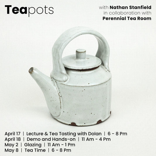 Teapots with Nathan Stanfield in Collaboration with Perennial Tea Room